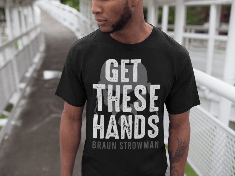 Load image into Gallery viewer, Braun Strowman Get These Hands Mens Black T-shirt Sports Mem, Cards & Fan Shop > Fan Apparel & Souvenirs > Wrestling by Extreme Wrestling Shirts | Extreme Wrestling Shirts