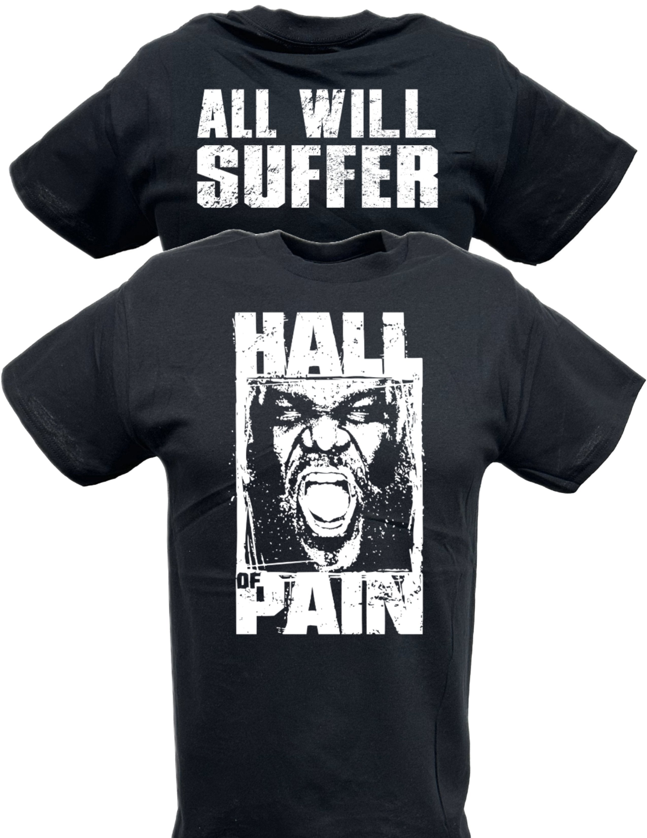 Mark Henry Hall is Pain All Will Suffer T-shirt – Extreme