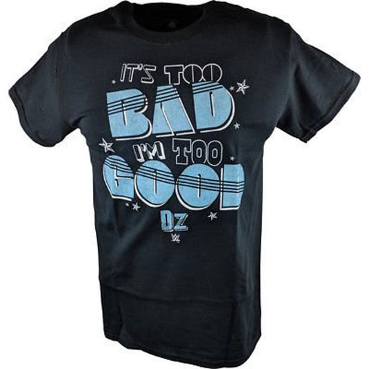 Dolph Ziggler Too Bad WWE Mens Single Sided Black T-shirt
