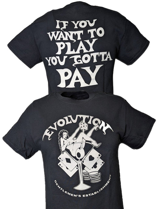 Evolution Pay to Play T-shirt Randy Orton Batista Triple H Ric Flair