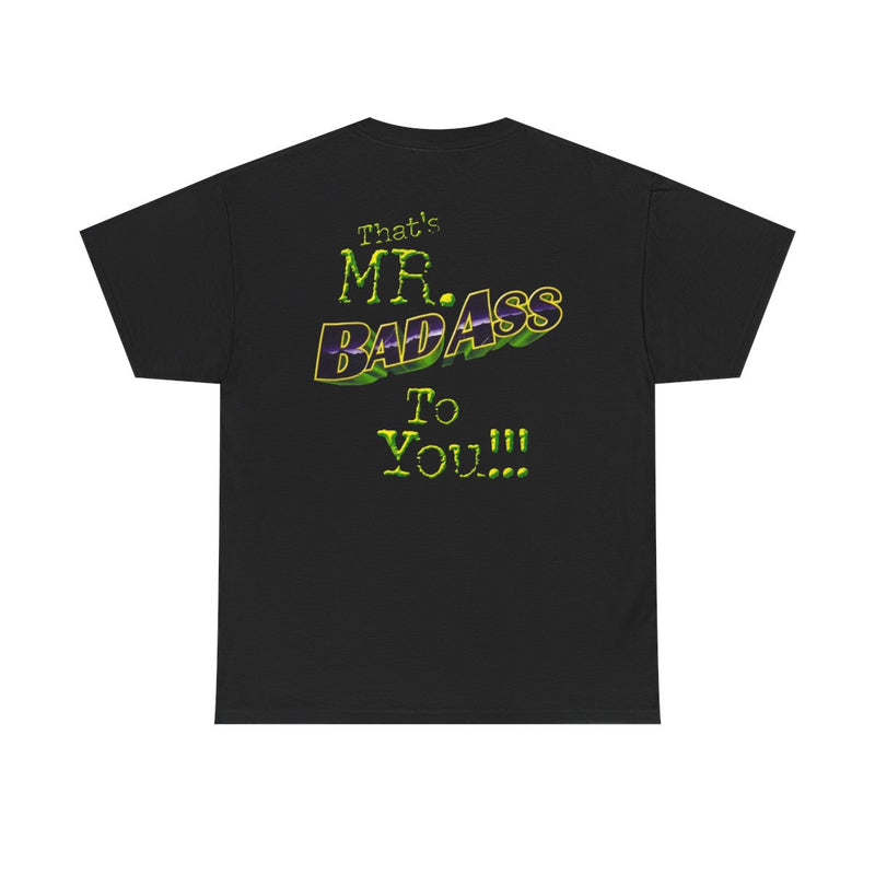 Load image into Gallery viewer, Billy Gunn That's Mr Badass To You T-shirt by EWS | Extreme Wrestling Shirts
