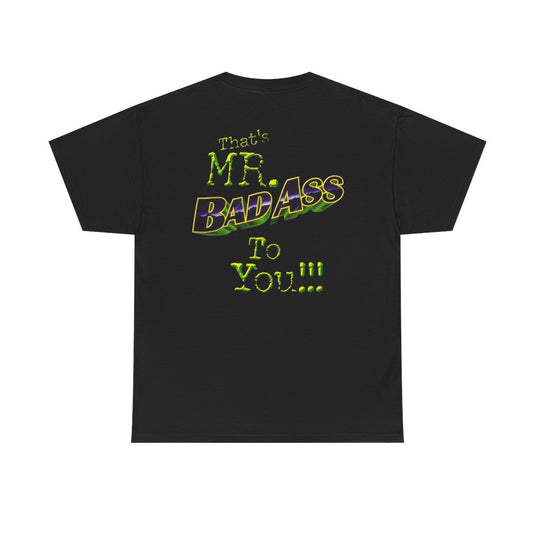 Billy Gunn That's Mr Badass To You T-shirt by EWS | Extreme Wrestling Shirts