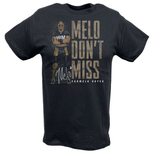 Carmelo Hayes Melo Dont Miss Black T-shirt by EWS | Extreme Wrestling Shirts