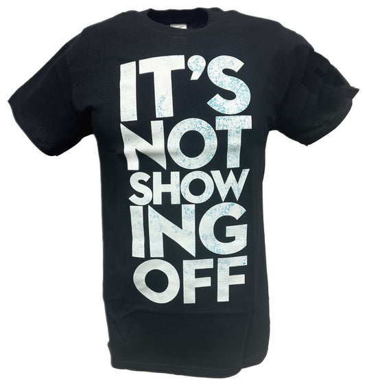 Dolph Ziggler It's Not Showing Off Back It Up Mens Black T-shirt Sports Mem, Cards & Fan Shop > Fan Apparel & Souvenirs > Wrestling by Hybrid Tees | Extreme Wrestling Shirts