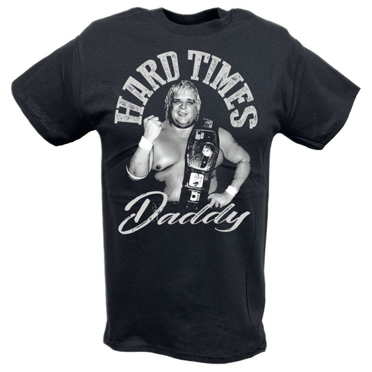 Dusty Rhodes Hard Times Champion Daddy T-shirt by EWS | Extreme Wrestling Shirts