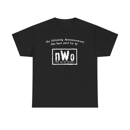 Following Announcement Paid for by nWo New World Order T-shirt by EWS | Extreme Wrestling Shirts