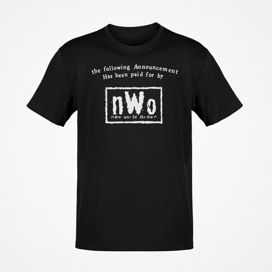 Following Announcement Paid for by nWo New World Order T-shirt