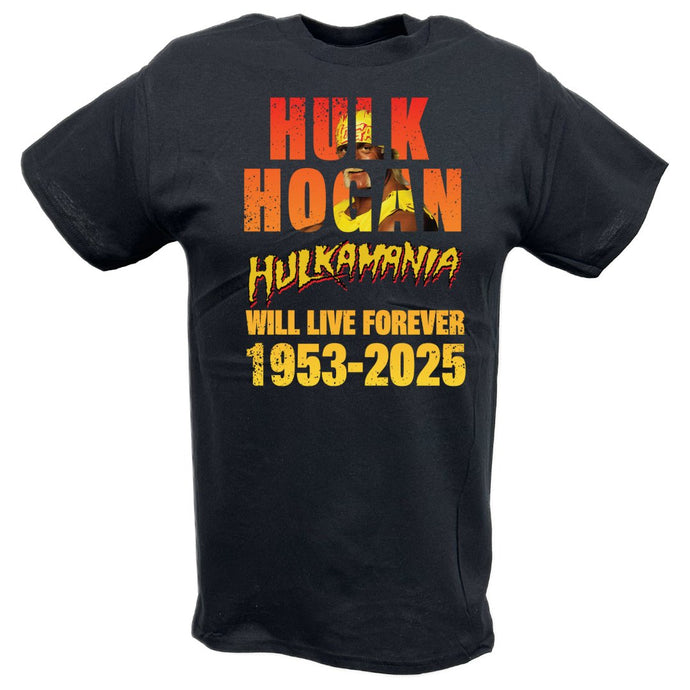 Hulk Hogan Hulkamania Will Live Forever 1953-2025 Tribute T-shirt by EWS | Extreme Wrestling Shirts