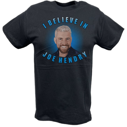 I Believe in Joe Hendry NXT T-shirt by EWS | Extreme Wrestling Shirts