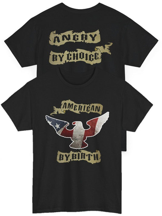 Kurt Angle American by Birth Angry by Choice T-shirt by EWS | Extreme Wrestling Shirts