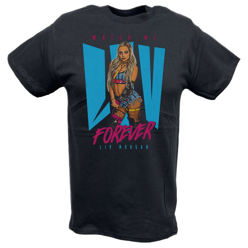 Load image into Gallery viewer, Liv Morgan Watch Me Liv Forever Black T-shirt by EWS | Extreme Wrestling Shirts
