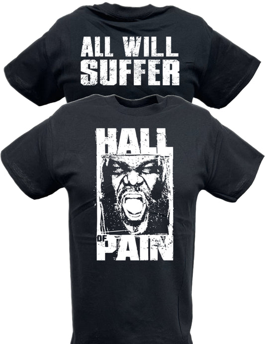 Mark Henry Hall is Pain All Will Suffer T-shirt by EWS | Extreme Wrestling Shirts