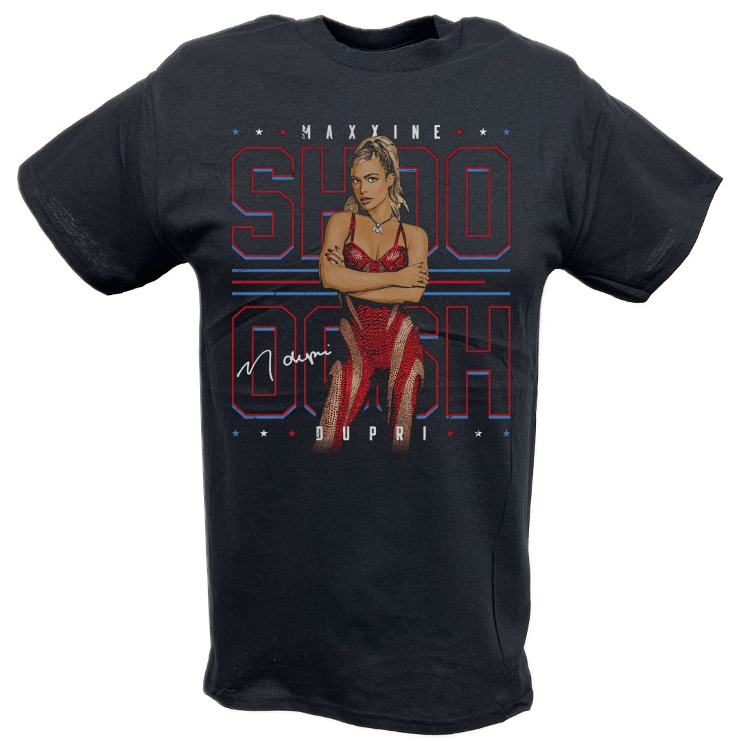 Maxxine Dupri SHOOOOSH Black T-shirt – Extreme Wrestling Shirts