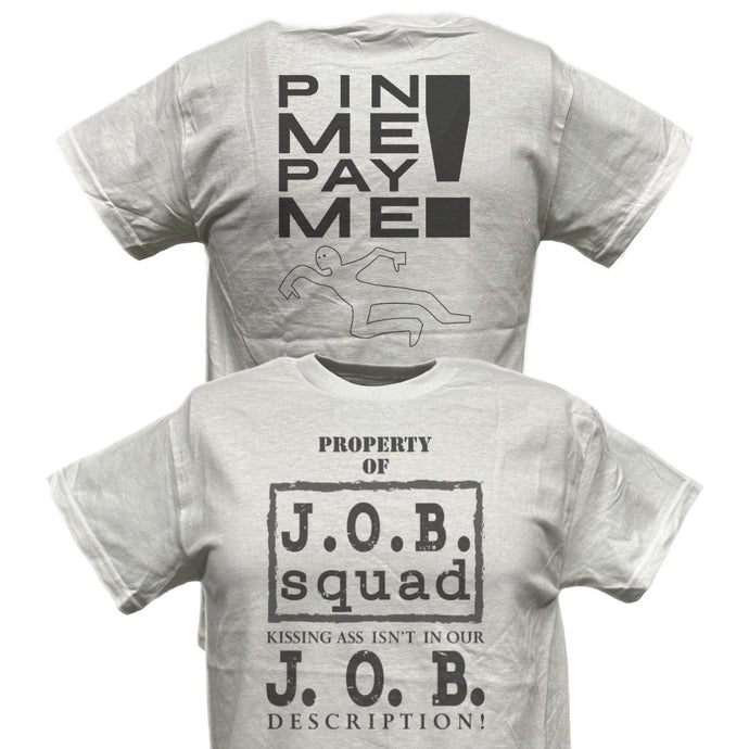 JOB Squad Pin Me Pay Me WWF T-shirt Al Snow Blue Meanie Gillberg