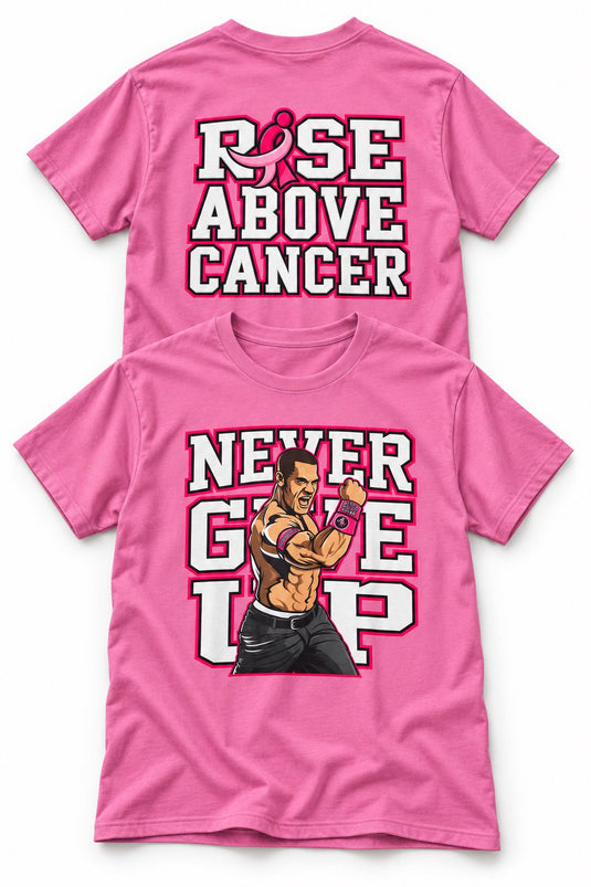 John Cena Rise Above Cancer Never Give Up Pink T-shirt