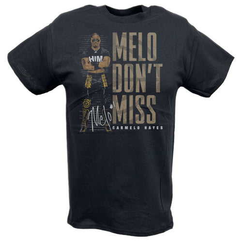 Carmelo Hayes Melo Dont Miss Black T-shirt