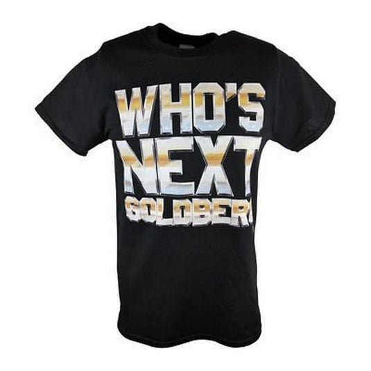 Bill Goldberg Who's Next Big and Bold WWE Mens T-shirt