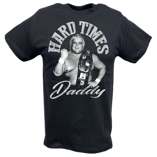 Dusty Rhodes Hard Times Champion Daddy T-shirt