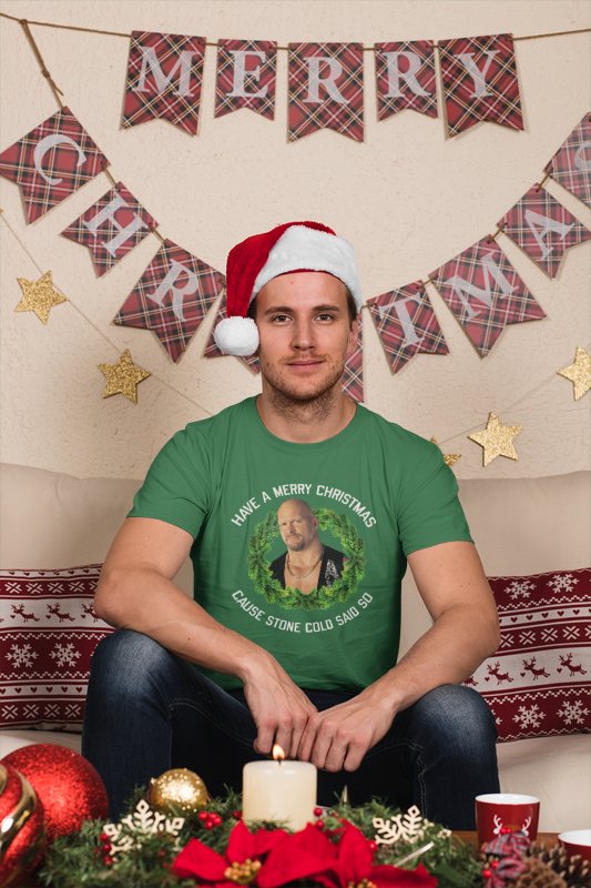 Merry Christmas Cause Stone Cold Steve Austin Said So Mens Green T-shirt Sports Mem, Cards & Fan Shop > Fan Apparel & Souvenirs > Wrestling by EWS | Extreme Wrestling Shirts