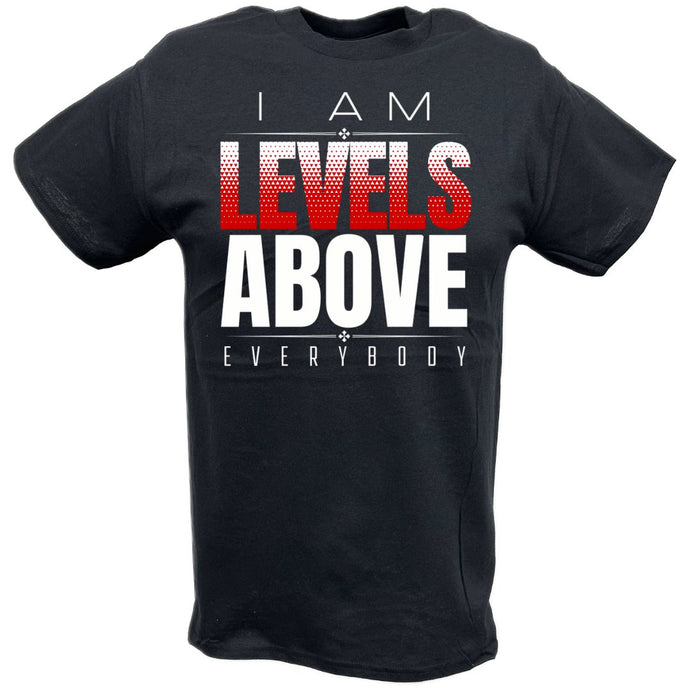 Roman Reigns Levels Above Everybody T-shirt by EWS | Extreme Wrestling Shirts