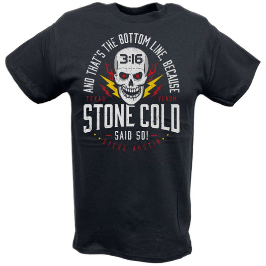 Stone Cold Steve Austin Said So Bottom Line Black T-shirt by EWS | Extreme Wrestling Shirts