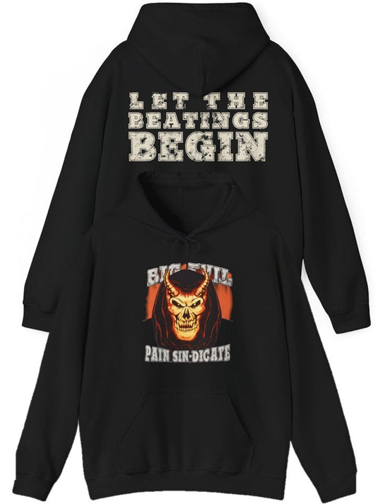 Undertaker Big Evil Pain Sindicate Let Beatings Begin Pullover Hoody by EWS | Extreme Wrestling Shirts