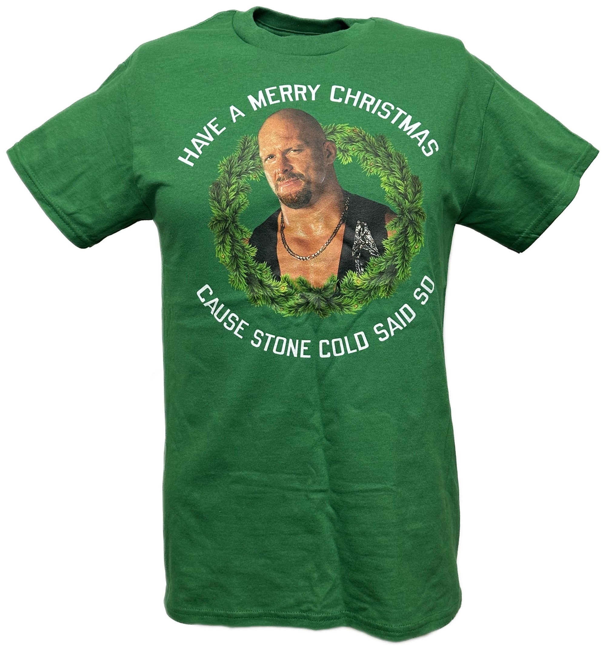 Merry Christmas Cause Stone Cold Steve Austin Said So WWE Mens Green T-shirt
